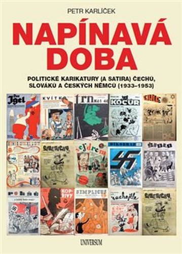 Napínavá doba - Politické karikatury (a satira) Čechů, Slováků a českých Němců