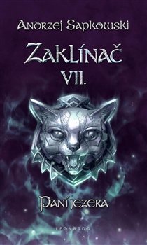 Zaklínač VII: Paní jezera - Andrzej Sapkowski