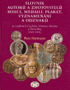 Slovník autorů a zhotovitelů mincí, medailí, plaket, vyznamenání a odznaků - Petr Haimann