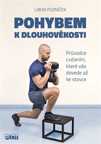 Pohybem k dlouhověkosti