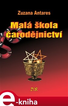 Malá škola čarodějnictví - Zuzana Antares