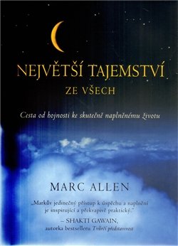 Největší tajemství ze všech - Marc Allen