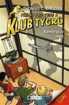 Klub Tygrů - Samurajův meč - Thomas Brezina