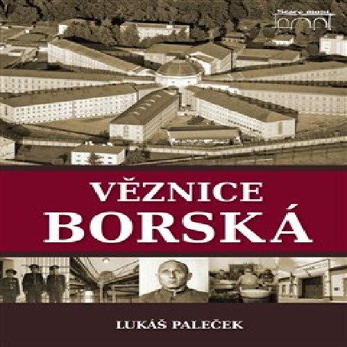 Věznice borská - Lukáš Paleček