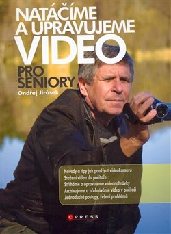 Natáčíme a upravujeme video - Ondřej Jirásek