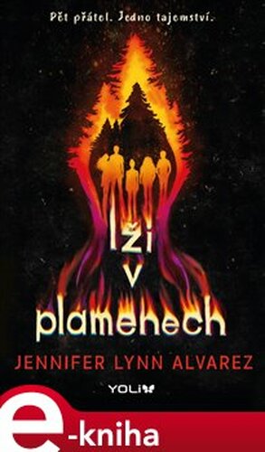 Lži v plamenech - Jennifer Lynn Alvarez