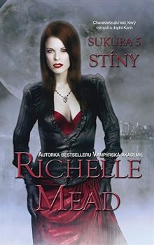 Stíny - Richelle Mead