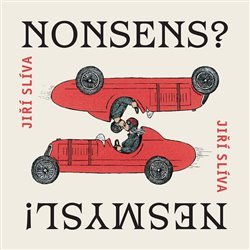 Nonsens? Nesmysl!