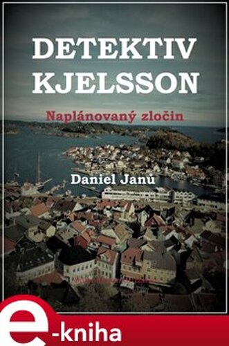 Naplánovaný zločin - Daniel Janů