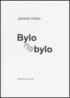 Bylo nebylo - Jaromír Hořec