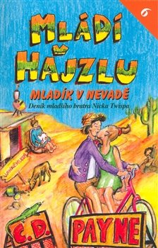 Mládí v hajzlu VI. - Mladík v Nevadě - C. D. Payne