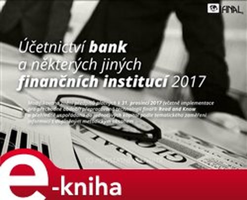 Účetnictví bank a některých jiných finančních institucí 2017 - Michal Cipra