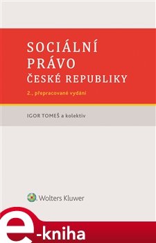 Sociální právo České republiky - Igor Tomeš