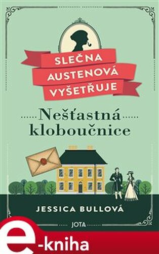 Slečna Austenová vyšetřuje: Nešťastná kloboučnice