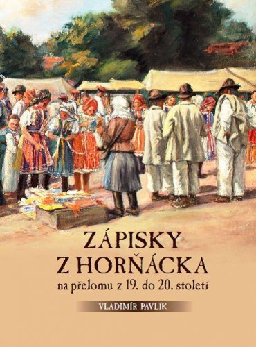 Zápisky z Horňácka na přelomu z 19. do 20. století