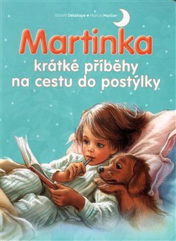 Martinka - krátké příběhy na cestu do postýlky