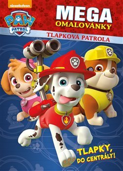 Tlapková patrola megaomalovánky - Tlapky, do centrály!