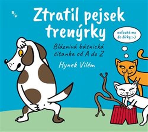 Ztratil pejsek trenýrky - Vilém Hynek