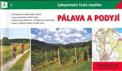 Pálava a Podyjí - cykloprůvodce Česká republika - Lenka Najmanová