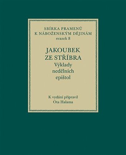 Jakoubek ze Stříbra. Výklady nedělních epištol