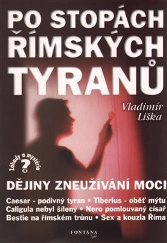 Po stopách římských tyranů - Vladimír Liška