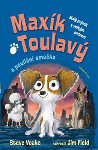 Maxík Toulavý a pouliční smečka