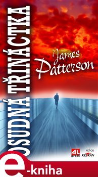 Osudná třináctka - James Patterson