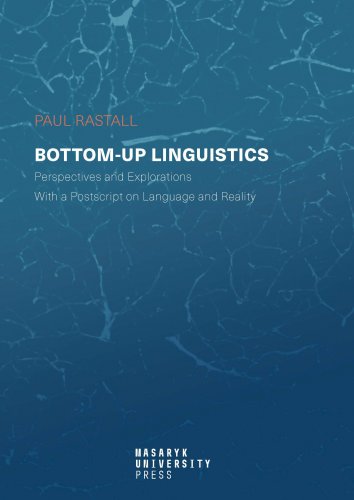 Bottom-up Linguistics