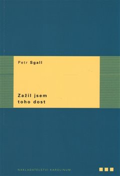 Zažil jsem toho dost - Petr Sgall