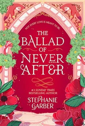 Ballad of Never After - Stephanie Garberová