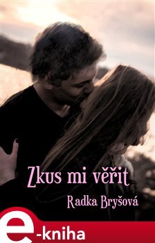 Zkus mi věřit