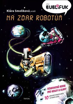 Bublifuk 5 - Na zdar robotům - kol.