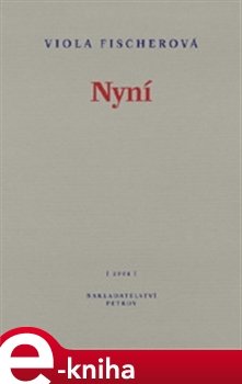 Nyní - Viola Fischerová