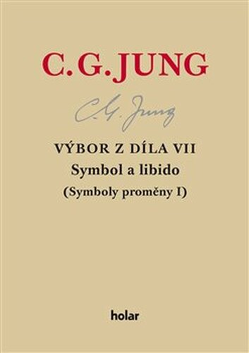 Výbor z díla VII. – Symbol a libido - Carl Gustav Jung