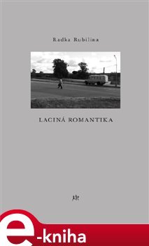 Laciná romantika - Radka Rubilinová