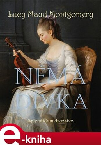 Němá dívka - Lucy Maud Montgomery