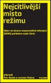 Nejcitlivější místo režimu - Petr Blažek, Jaroslav Pažout