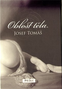 Oblost těla - Josef Tomáš