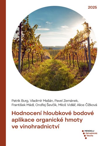 Hodnocení hloubkové bodové aplikace organické hmoty ve vinohradnictví