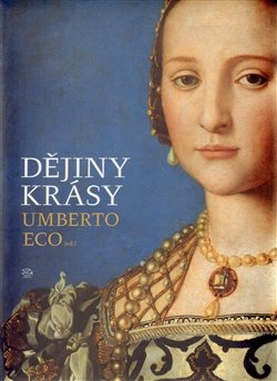 Dějiny krásy - Umberto Eco