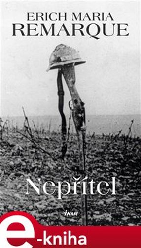 Nepřítel - Erich Maria Remarque