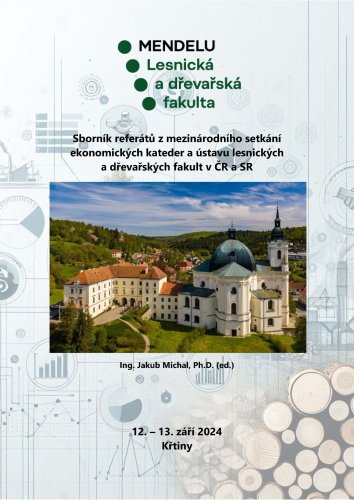 Sborník referátů z mezinárodního setkání ekonomických kateder a ústavu lesnických a dřevařských fakult v ČR a SR