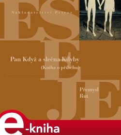 Pan Když a slečna Kdyby - Přemysl Rut