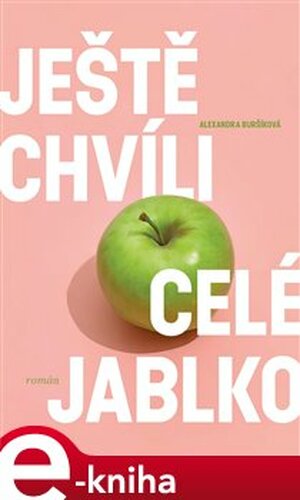 Ještě chvíli celé jablko