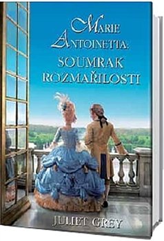 Marie Antoinetta - Juliet Grey