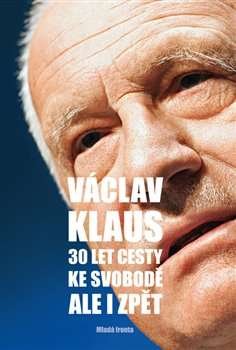 30 let cesty ke svobodě. Ale i zpět.