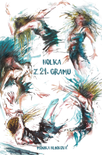 Holka z 21. gramu