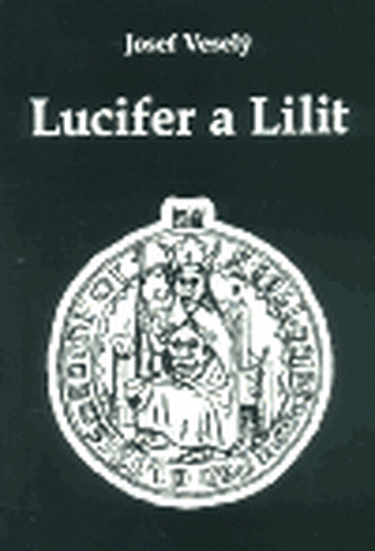 Lucifer a Lilit - Josef Veselý