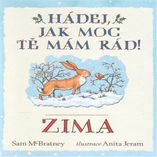 Hádej, jak moc tě mám rád! Zima