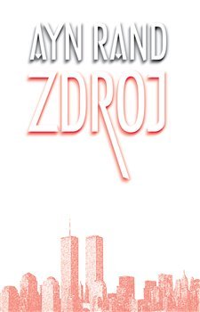 Zdroj - Ayn Randová